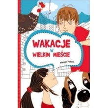 Wakacje w wielkim mieście