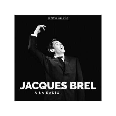 Jacques Brel : A La Radio CD