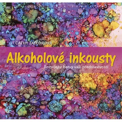 Alkoholové inkousty - Cathy Taylorová