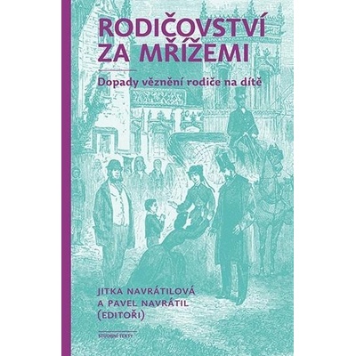 Rodičovství za mřížemi - Pavel Navrátil