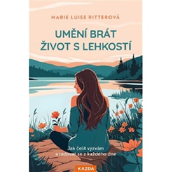Marie Luise Ritterová Umění brát život s lehkostí Provedení: Tištěná kniha