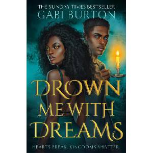 Drown Me With Dreams | Gabi Burton (ISBN: 9781399718509)