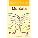Morčata - Ludvík Vaculík
