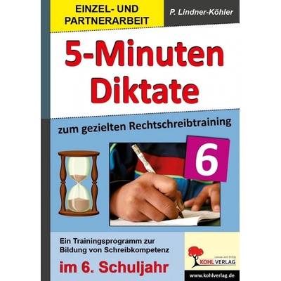 5 -Minuten-Diktate zur gezielten Rechtschreibtraining, 6. Schuljahr
