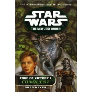 Star Wars: The New Jedi Order - Edge Of Victory Conquest | Gregory J. Keyes (ISBN: 9780099410287)