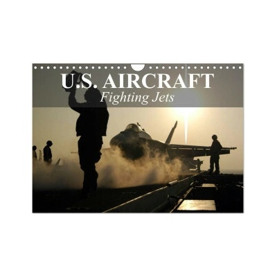 U.S. Aircraft Fighting Jets Wall DIN A4 landscape, CALVENDO 12 Month Wall 2026