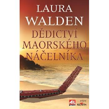 Dědictví maorského náčelníka - Laura Walden