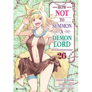 How NOT to Summon a Demon Lord - Band 26 | Naoto Fukuda, Etsuko und Florian Weitschies Tabuchi (ISBN: 9782889519774)