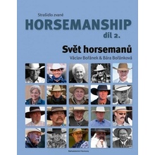 Strašidlo zvané horsemanship díl 2 - Svět horsemanů - Václav Bořánek