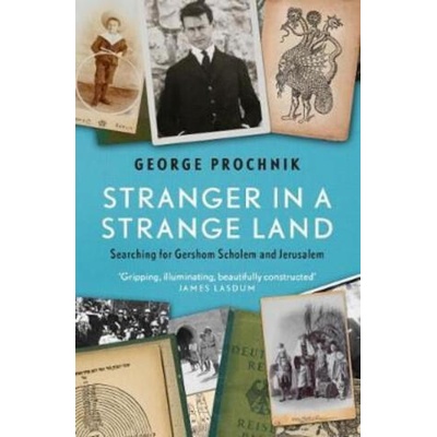 Stranger in a Strange Land | George Prochnik