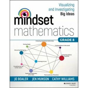 Mindset Mathematics - Visualizing and Investigating Big Ideas, Grade 8 | Jo Boaler, Jen Munson, Cathy Williams (ISBN: 9781119358749)