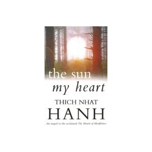 Sun My Heart | Hanh Thich Nhat (ISBN: 9780712654227)
