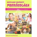 Knihy Rozvíjame zručnosti predškoláka - Dana Balažovičová, Alexandra Hanáková, Miriam Laušová, Eva Zbudilová