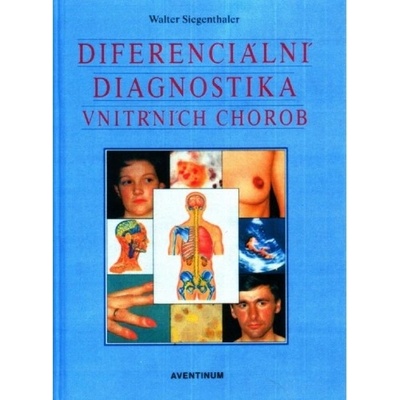 Diferenciální diagnostika vnitřních chorob - Walter Siegenthaler