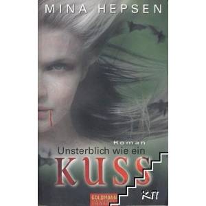 Unsterblich wie ein Kuss (2010)