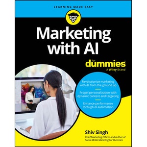 AI & Marketing For Dummies | Shiv Singh (ISBN: 9781394237197)