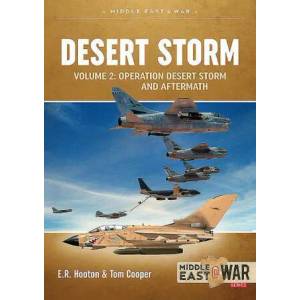 Desert Storm: Volume 2 - Operation Desert Storm and the Coalition Liberation of Kuwait 1991 (ISBN: 9781913336356)