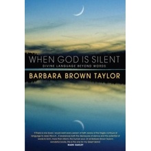 When God is Silent Taylor Barbara Brown