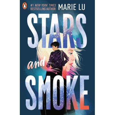 Stars and Smoke - Marie Lu