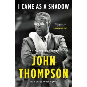 I Came as a Shadow: An Autobiography | Thompson, John (ISBN: 9781250619365)