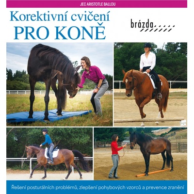 Korektivní cvičení pro koně - (Jec Aristotle Ballou)