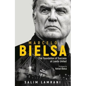 Marcelo Bielsa | Salim Lamrani (ISBN: 9781801501385)