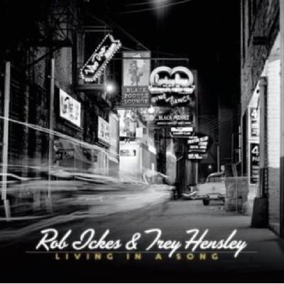 Living in a song - Rob Ickes & Trey Hensley CD