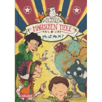 Die Schule der magischen Tiere 7: Wo ist Mr. M?
