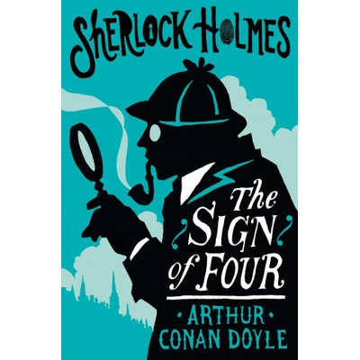 Sign of the Four or The Problem of the Sholtos | CONAN DOYLE ARTHUR
