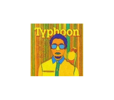 TYPHOON: LOBI DA BASI LP