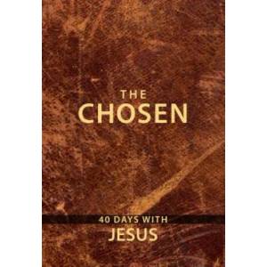 Chosen: 40 Days with Jesus | Amanda Jenkins, Kristen Hendricks, Dallas Jenkins (ISBN: 9781424557851)