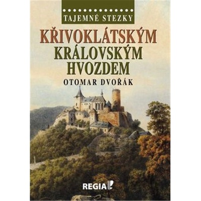 Křivoklátským královským hvozdem