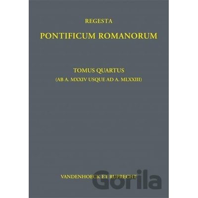 Regesta Pontificum Romanorum: Tomus quartus - Philipp Jaffé