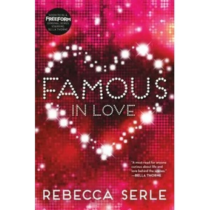 Famous in Love | Rebecca Serle (ISBN: 9780316366359)