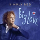 SIMPLY RED - BIG LOVE (1CD)
