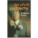 Jak přežít padouchy - Benjamin Kuras