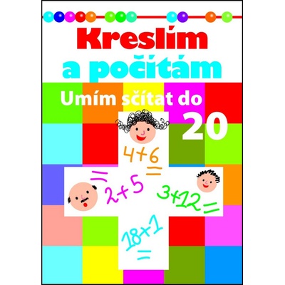 Kreslím a počítám Umím sčítat do dvaceti