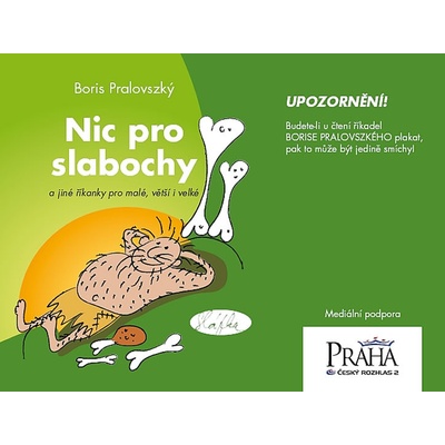 Nic pro slabochy Boris Pralovszký