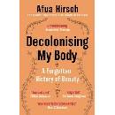 Decolonising My Body