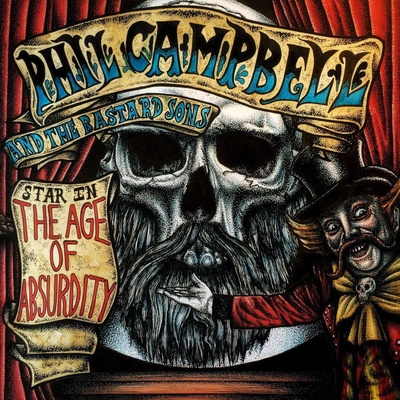 PHIL CAMPBELL & THE BASTARD SONS - THE AGE OF ABSURDITY CD