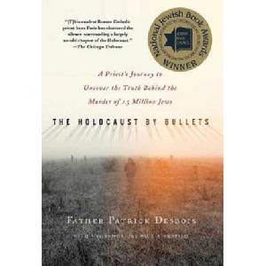 Holocaust by Bullets | Patrick Desbois (2009)