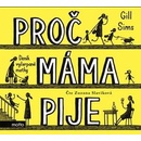 Proč máma pije - Gill Sims