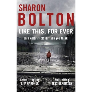 Like This, For Ever | Sharon Bolton (ISBN: 9780552166379)
