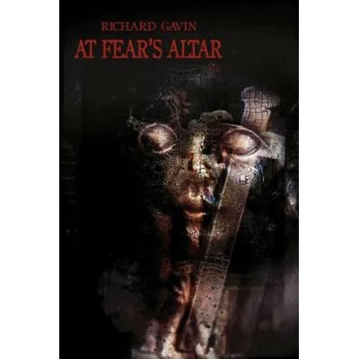 At Fear's Altar | Richard Gavin