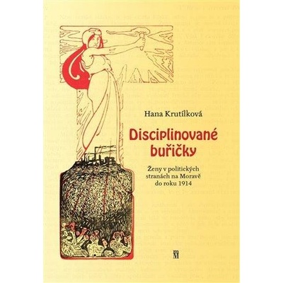 Disciplinované buřičky - Hana Krutílková