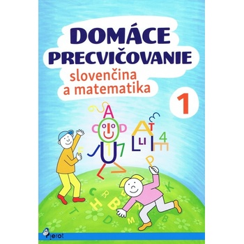 Domáce precvičovanie slovenčina a matematika 1