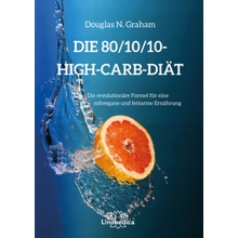 Die 80/10/10 High-Carb-Diät