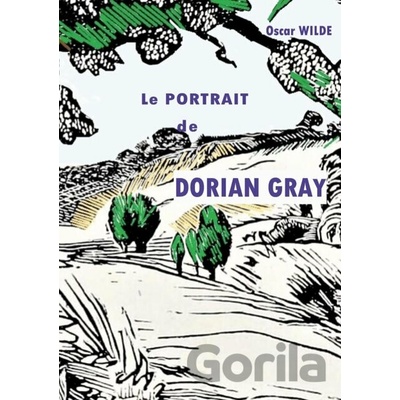 Le portrait de Dorian Gray - Oscar Wilde