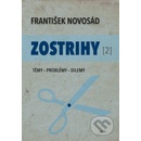 Zostrihy II