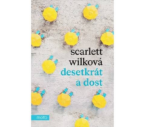 Desetkrát a dost